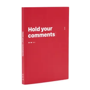 Hold Your Comments Book