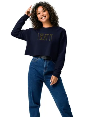 Navy Crop Sweatshirt-Embroidered "I Beat it" Print